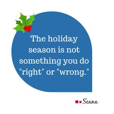 the holiday season is not something you do right or wrong - santa claus quote on blue background