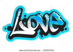 the word love painted in graffiti style