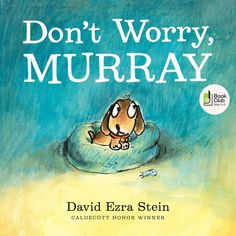 the book cover for don't worry, murray