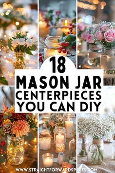 mason jar centerpieces with candles and flowers in them are the perfect way to decorate