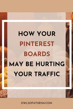 How Your Pinterest Boards May Be Hurting Your Traffic Niche Boards, Way To Go, Pinterest Board