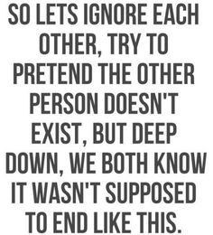 an image with the words, so lets ignore each other try to pretend the other person doesn