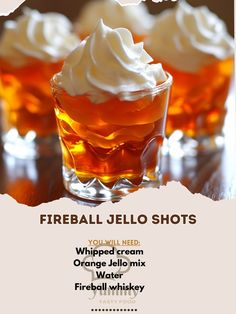 an advertisement for fireball jello shots with whipped cream