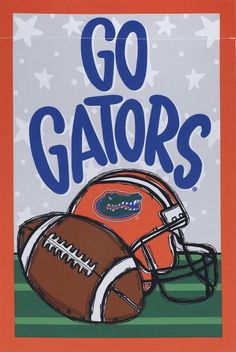 a football and helmet with the words go gators on it is in front of an orange background