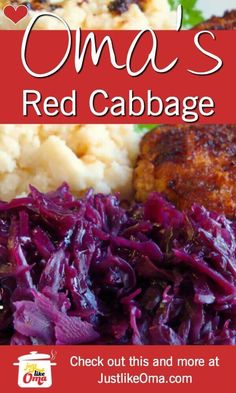 red cabbage and mashed potatoes on a plate with the words oma's red cabbage