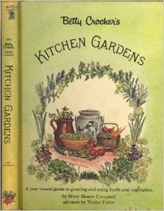 the cover of betty crockers'kitchen gardens