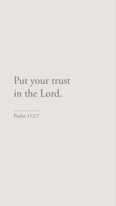 an image with the words put your trust in the lord