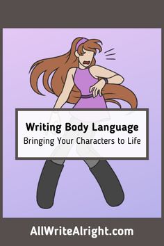 a cartoon character holding a sign that says writing body language bringing your characters to life