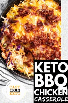 the keto bbq chicken casserole is in a cast iron skillet