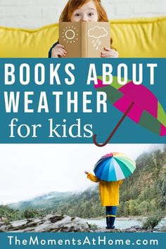 a girl holding an umbrella with the words books about weather for kids over her face