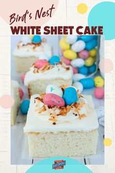 a white sheet cake with easter eggs on top and the words, bird's nest white sheet cake