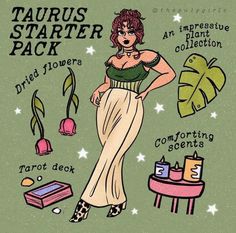 a drawing of a woman in a dress with various items around her and the words taurus starter pack