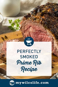 perfectly smoked prime rib recipe on a cutting board with the words perfectly smoked prime rib recipe