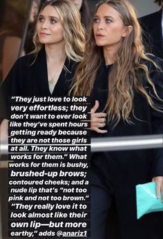 two women standing next to each other in front of a building with the caption'they just love to look very effortless, they don't want to ever look