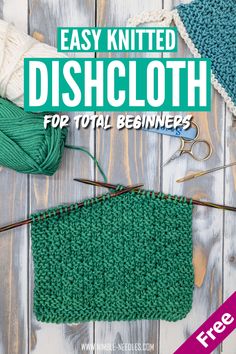 the easy knitted dishcloth for total beginners is shown with yarn and scissors