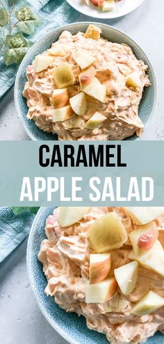 this is an image of caramel apple salad on a plate with the title above it