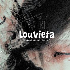 a woman with her eyes closed and the words louvieta written in white on it