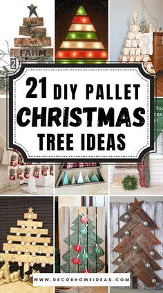 christmas tree decorations made out of pallets and wooden boards with text overlay that reads 21 diy pallet christmas tree ideas