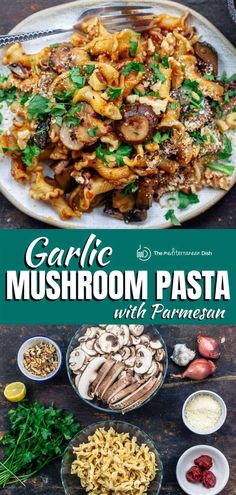 garlic mushroom pasta with parmesan cheese and herbs