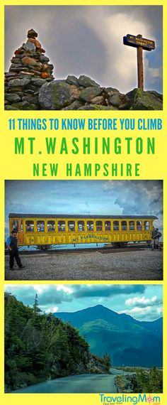 there are three pictures with the words, things to know before you climb mt - washington new hampshire