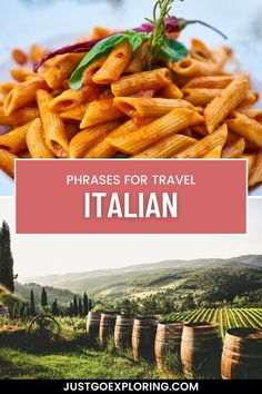 two pictures with the words phrases for travel in italian and an image of some pasta