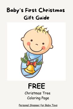 a baby's first christmas gift guide with the text, free christmas tree coloring page