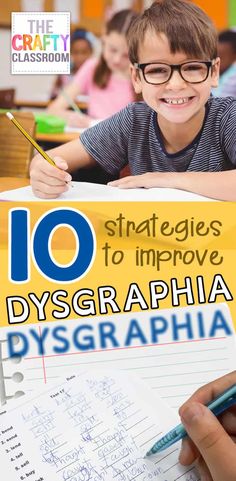 a young boy is smiling and writing on paper with the title 10 struggles to improve dysgraphia