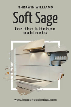 an advertisement for the kitchen cabinets in shewin williams's soft sage