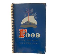 an old book with the title food for the body for the soul written on it