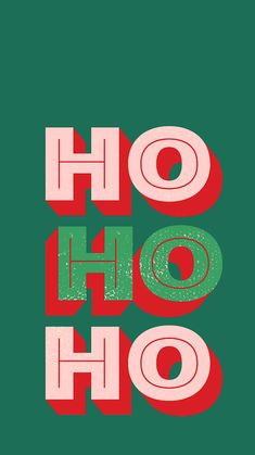 the word ho hoo in red, green and white letters on a green background