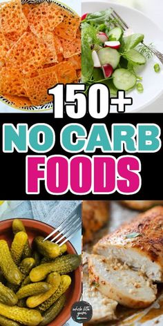 there are many different types of food in this collage with the words, 50 + no carb foods