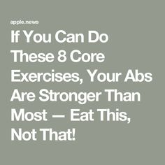 If You Can Do These 8 Core Exercises, Your Abs Are Stronger Than Most — Eat This, Not That!