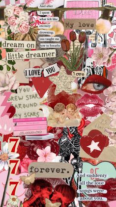 a collage of pink and red paper with hearts, flowers, and words on it