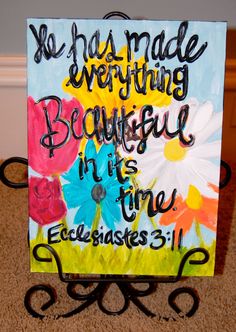 a sign that says, we have made everything beautiful in the time ecclesiases 3 1