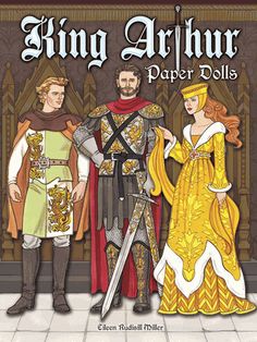 the king and queen are standing next to each other in their medieval costumes, with text that reads king arhur paper dolls