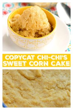 two pictures with the words copycat chi - chi's sweet corn cake in them