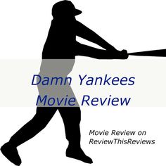 a man holding a baseball bat on top of a white and blue sign with the words damn yankees movie review