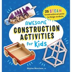 the book cover for awesome construction activities for kids, with pictures of toys and materials