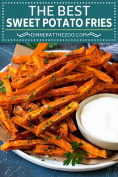 sweet potato fries with ranch dip on the side and text overlay that reads, the best sweet potato fries