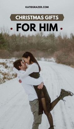 a couple kissing in the snow with text overlay that reads christmas gifts for him