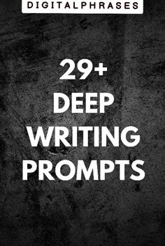 the cover of 29 deep writing prompts for digitalphrases's book