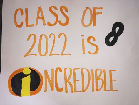 Incredibles  class of 2022 is “incredible” Incoming Freshman Posters, Homecoming Class Posters, Freshman Class Banner Ideas, Hallway Signs For School, Superhero Pep Rally, Freshman Poster Ideas High Schools, Pep Assembly Posters, Class Of 2026 Posters, Welcome Freshman Posters