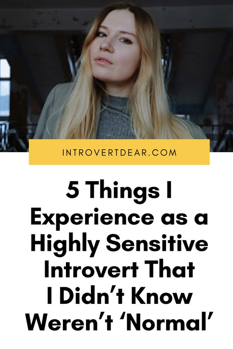 Tips For Highly Sensitive People, Introvert Personality Traits, Highly Sensitive Person Traits, Hsp Highly Sensitive, Introvert Love, Introvert Personality, Mental Health Inspiration, Introvert Problems, Introverts Unite