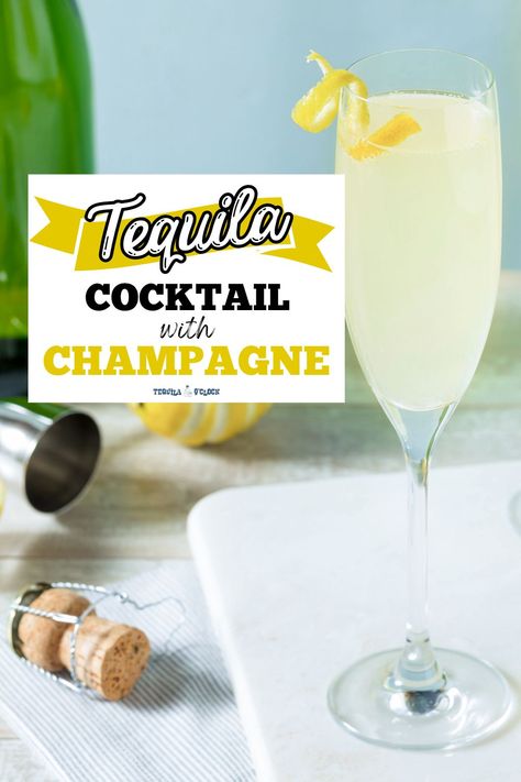 tequila champagne cocktail Mexican 75 Cocktail, Tequila And Champagne Drinks, Tequila Champagne Cocktail, Champagne And Tequila Cocktails, Tequila Punch, Tequila Mixed Drinks, Champagne Punch, Champagne Drinks, Classic Cocktail Recipes