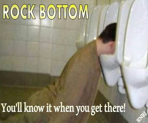 I did hit rock bottom Drunk People, Drunk Humor, Demotivational Posters, Business Motivational Quotes, Funny Quotes Sarcasm, Best Friends Funny, Funny Quotes For Teens, Funny Posters, Rock Bottom