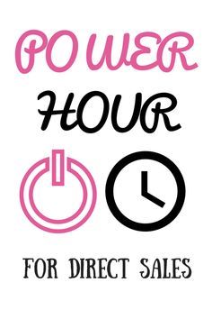 Direct Sales Tips, Direct Sales Business, Power Hour, Network Marketing Tips, Scentsy Business, Mary Kay Business, Network Marketing Business, Sales Training, Sales Tips