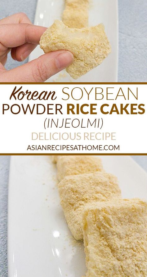 Injeolmi Recipe, Sweet Rice Cake, Cake Korean, Korean Sweets, Hot Recipes, Roasted Soybeans, Sticky Rice Cakes, Korean Rice Cake, Rice Cake Recipes