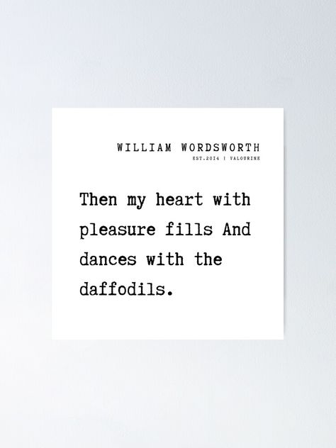 Daffodil Quotes, Wordsworth Poems, Musicians Quotes, Pleasure Quotes, William Wordsworth Quotes, Daffodils Poem, William Wordsworth Poems, Pleasure Quote, Quotes Philosophy