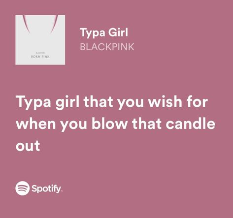 blackpink lyrics/ typa girl/ spotify / lyrics Blackpink Spotify, Blackpink Lyrics, Typa Girl, Blink Book, Spotify Lyrics, Song Lyrics, Singing, Songs