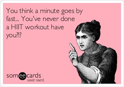 You+think+a+minute+goes+by+fast...+You've+never+done+a+HIIT+workout+have+you?!? Workout Memes Funny, Build Muscle Mass, Gym Quote, Workout Memes, Hiit Cardio, Gym Memes, Body Motivation, Hockey Mom, Gym Humor